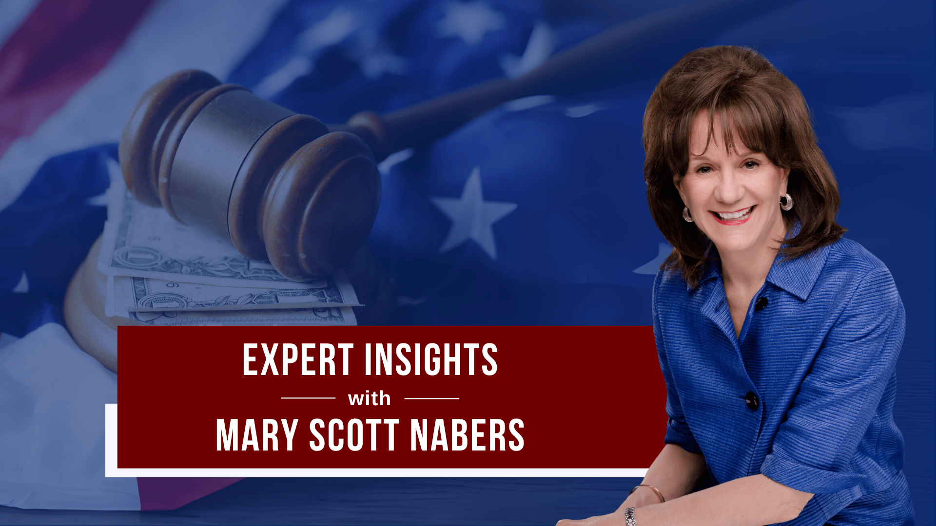 Mary Scott Nabers is imposed over a gavel and American flag for this week's column.